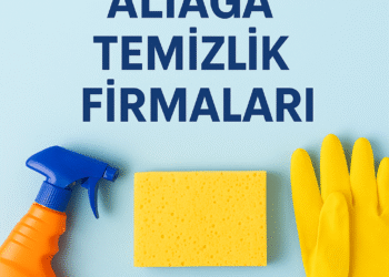Aliağa Temizlik Firmaları