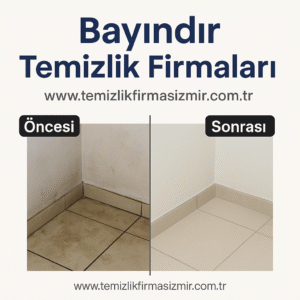 Bayındır Temizlik Firmaları - www.temizlikfirmasizmir.com.tr