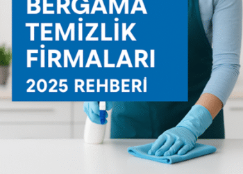 Bergama Temizlik Firmaları