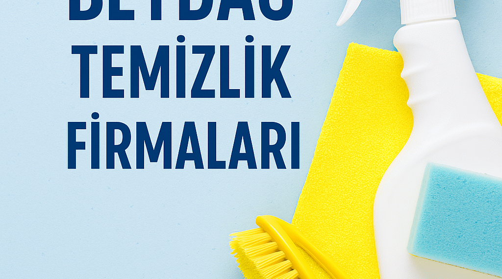 Beydağ Temizlik Firmaları