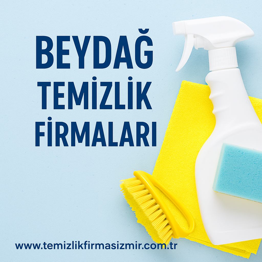 Beydağ Temizlik Firmaları