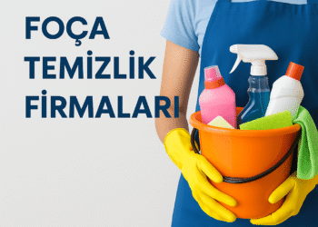Foça Temizlik Firmaları