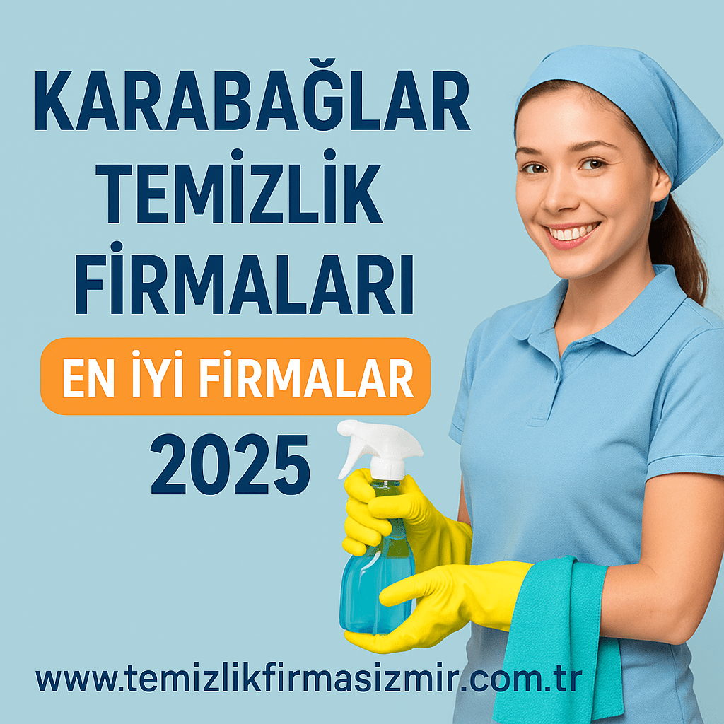 Karabağlar Temizlik Firmaları