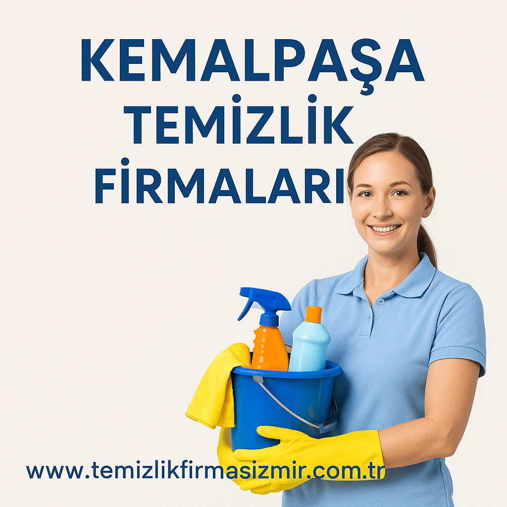 Kemalpaşa Temizlik Firmaları