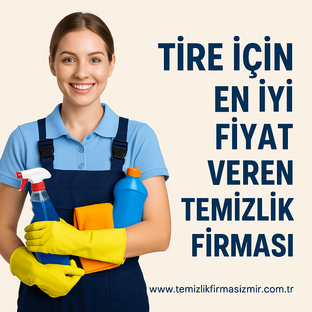 Tire Temizlik Firmaları